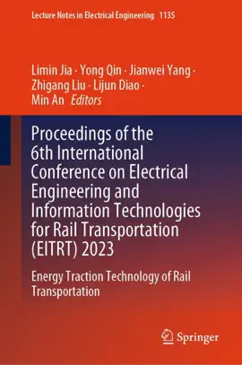 Read: Proceedings of the 6th Book International Conference on Electrical Engineering and Information Technologies for Rail Transportation (EITRT) 2023