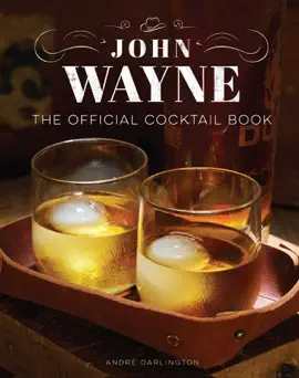 Read: John Wayne: The Official Book Cocktail Book