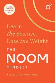 The Noom Mindset - Noom