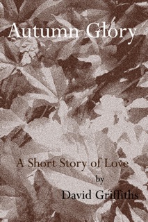 Autumn Glory by David Griffiths