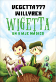 1. Wigetta - Vegetta777 y Willyrex