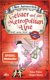 Geister auf der Metropolitan Line - Ben Aaronovitch & Christine Blum