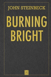 Burning Bright - John Steinbeck