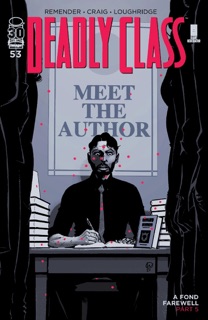 Deadly Class #53 by Rick Remender, Wes Craig & Lee Loughridge