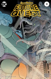 Future Quest (2016-) #10 - Jeff Parker & Ron Randall by  Jeff Parker & Ron Randall PDF Download