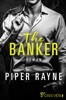 The Banker von Piper Rayne & Dorothee Witzem…