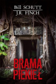 Brama piekieł by Bill Schutt & J.R. Finch