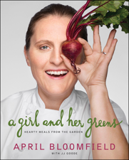 A Girl and Her Greens - April Bloomfield &amp; JJ Goode Cover Art