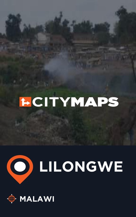 City Maps Lilongwe Malawi