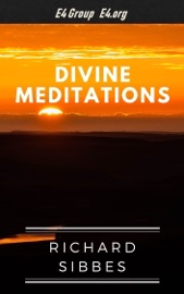 Divine Meditations - Richard Sibbes