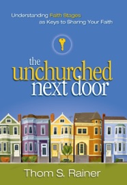 The Unchurched Next Door - Thom S. Rainer