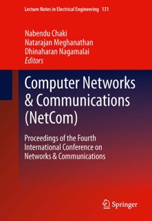 Computer Networks & Communications (NetCom) by Nabendu Chaki, Natarajan Meghanathan & Dhinaharan Nagamalai