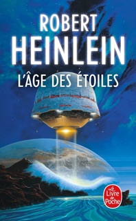 L'Âge des étoiles by Robert Heinlein
