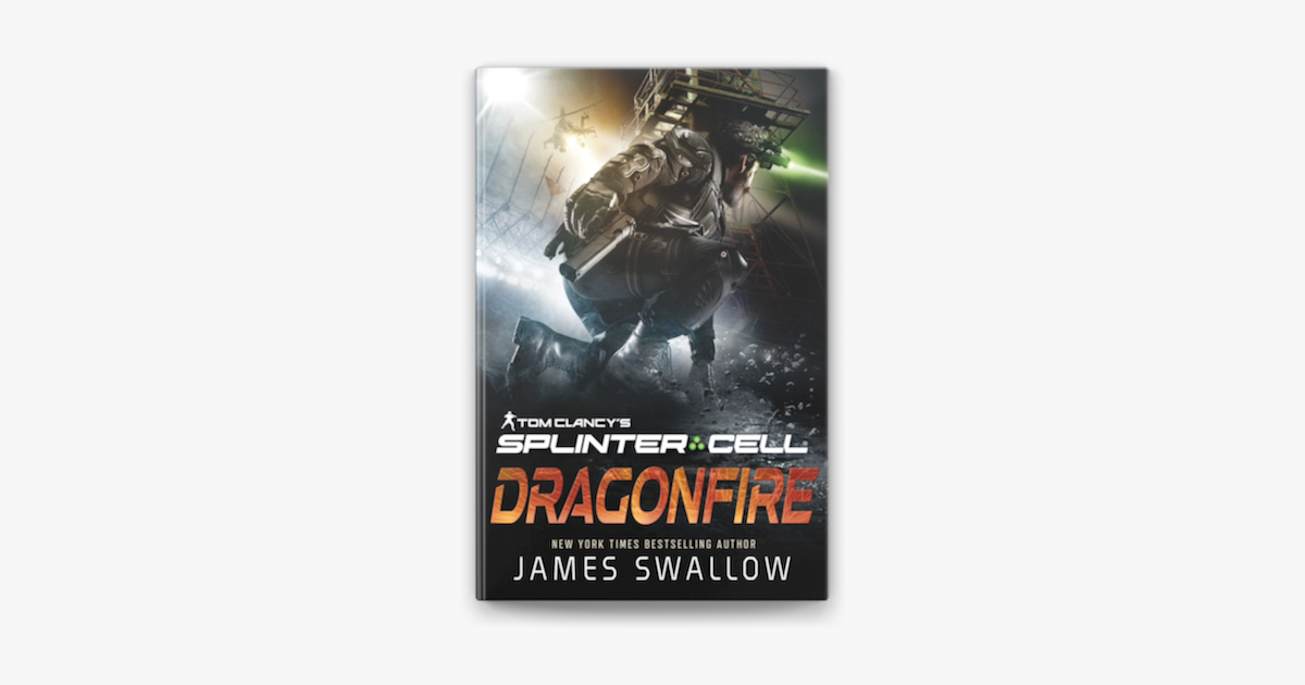 Tom Clancy's Splinter Cell: Firewall, Book by James Swallow, Official  Publisher Page