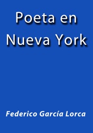 Poeta en Nueva York Federico García Lorca