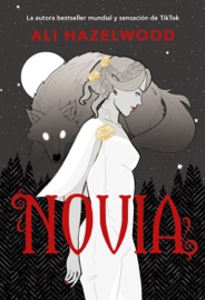 Novia - Ali Hazelwood & Patricia Sebastián Hernández