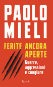 Ferite ancora aperte - Paolo Mieli