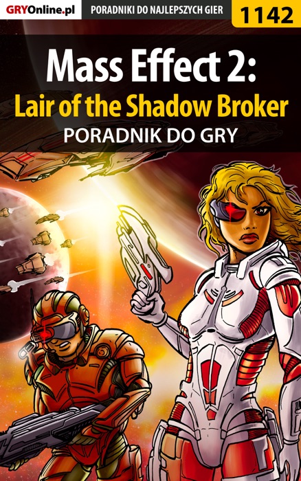Mass Effect 2: Lair of the Shadow Broker (Poradnik do gry)