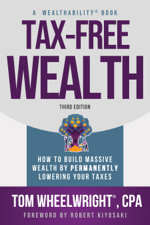 Tax-Free Wealth - Tom Wheelwright CPA Cover Art