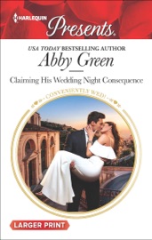 Claiming His Wedding Night Consequence - Abby Green