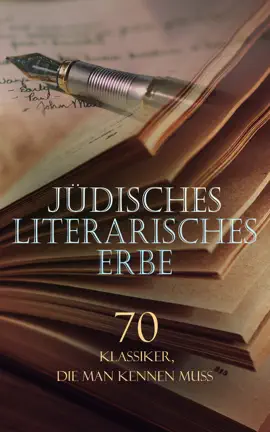 Read: Jüdisches literarisches Erbe – 70 Klassiker, die man kennen muss Book