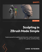 Sculpting in ZBrush Made Simple - Lukas Kutschera Cover Art