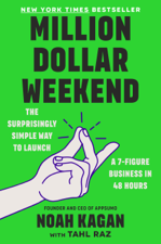 Million Dollar Weekend - Noah Kagan &amp; Tahl Raz Cover Art