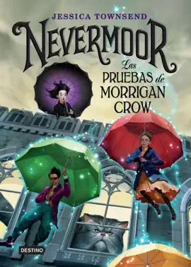 Read: Nevermoor. Book Las pruebas de Morrigan Crow (Edición mexicana)