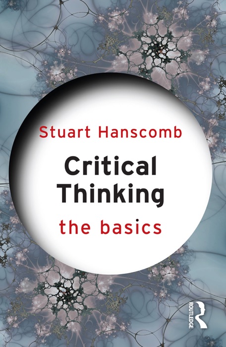 critical thinking the basics stuart hanscomb pdf