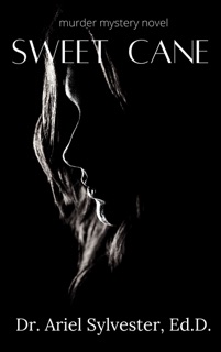 Sweet Cane_ a mystery novel (Ebook) by Ariel Sylvester