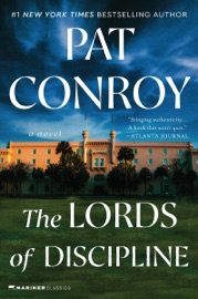 The Lords of Discipline - Pat Conroy