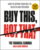 Buy This, Not That - Sam Dogen