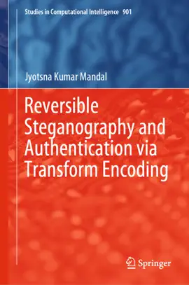 Read: Reversible Steganography and Authentication via Transform Encoding Book