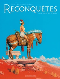 Reconquêtes - Tome 1 - La Horde des Vivants - Sylvain Runberg