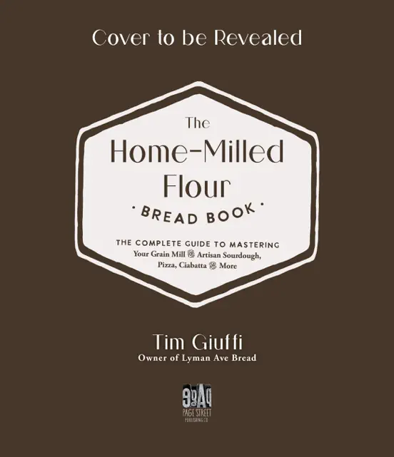 The Fresh-Milled Flour Bread Book