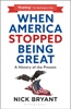Book When America Stopped Being Great