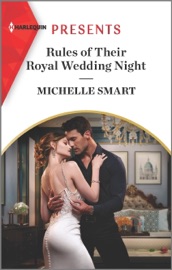 Rules of Their Royal Wedding Night - Michelle Smart