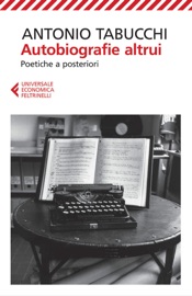 Autobiografie altrui - Antonio Tabucchi