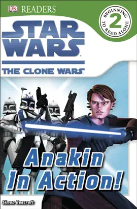 Read: DK Readers L2: Star Wars: The Clone Wars: Anakin Book in Action!
