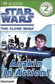 DK Readers L2: Star Wars: The Clone Wars: Anakin in Action! - Simon Beecroft