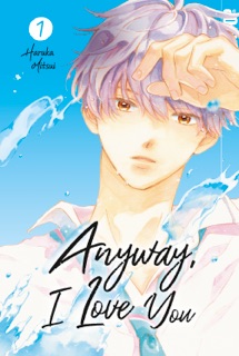 Anyway, I Love You, Band 01 by Haruka Mitsui
