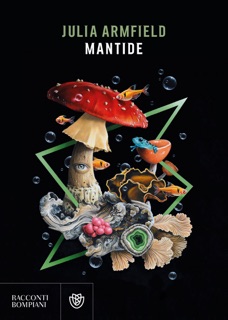 Mantide by Julia Armfield