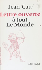 Lettre ouverte à tout le monde - Jean Cau