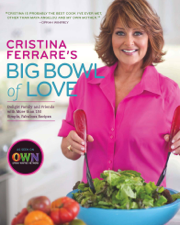 Cristina Ferrare's Big Bowl of Love - Cristina Ferrare Cover Art