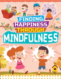 Mindfulness - Finding Happiness Series