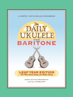 Read&Download The Daily Ukulele: Leap Year Edition for Baritone Ukulele Book by Jim Beloff Online Read&Download The Daily Ukulele: Leap Year Edition for Baritone Ukulele Book by Jim Beloff Online