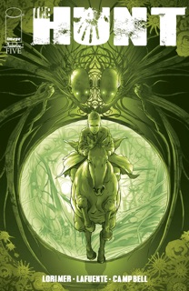 The Hunt #5 (Of 5) by Colin Lorimer & Joana Lafuente