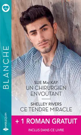 Read: Un chirurgien envoûtant - Book Ce tendre miracle + 1 titre gratuit