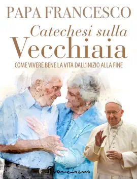 Read: Catechesi sulla vecchiaia Book