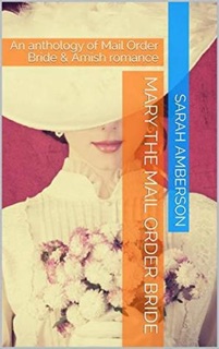 Mary The Mail Order Bride by Sarah Amberson